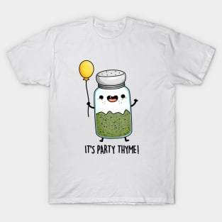 Party Thyme Funny Herb Pun T-Shirt